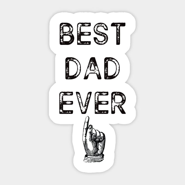 Best dad ever - happy father's day gift Sticker by diystore